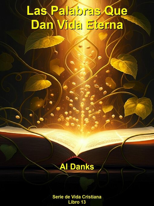 Cover image for Las Palabras Que Dan Vida Eterna
